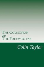 The Collection: The Poetry so Far