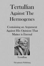 Tertullian Against Hermogenes