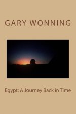 Egypt: A Journey Back in Time