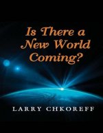 Is There a New World Coming?
