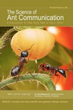 The Science of Ant Communication: A Discussion of How Ants Talk to Each Other