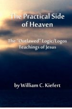 The Practical Side of Heaven: The 