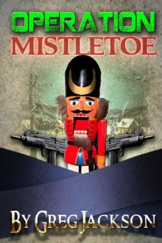 Operation: Mistletoe