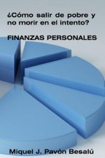 ?Cómo salir de pobre y no morir en el intento? - Finanzas personales