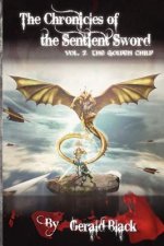 The Golden Child: Chronicles of The Sentient Sword
