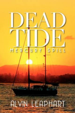 Dead Tide: Mercury Spill
