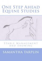 One Step Ahead Equine Studies - Stable Management And Showing