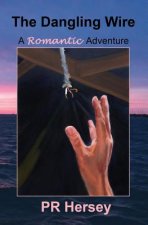 The Dangling Wire: A Romantic Adventure
