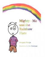 Mighty-Me and the Rainbow Plate