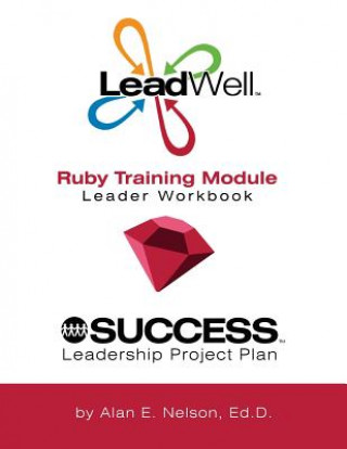 LeadWell Ruby Training Module Leader Workbook