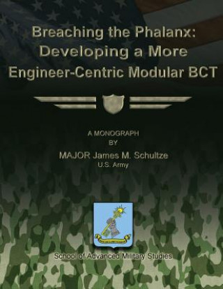 Breaching the Phalanx: Developing a More Engineer-Centric Modular BCT