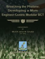Breaching the Phalanx: Developing a More Engineer-Centric Modular BCT