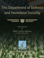 The Department of Defense and Homeland Security