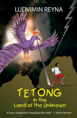 Tetong in the Land of the Unknown