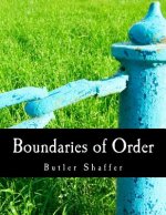 Boundaries of Order (Large Print Edition): Private Property as a Social System