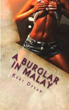 A Burglar in Malay: A Short Story