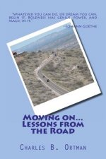 Moving on... Lessons from the Road