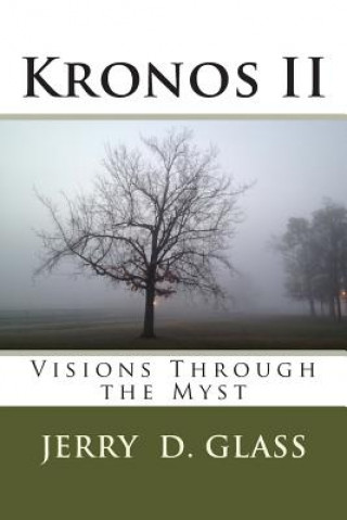Kronos II: Visions Through the Myst