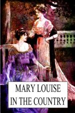 Mary Louise In The Country