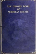 The Oxford Book Of American Essays