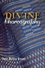 Divine Choreography