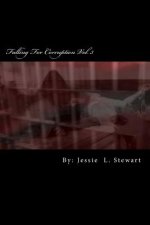 Falling For Corruption Vol. 3