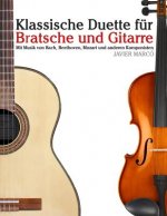 Klassische Duette Für Bratsche Und Gitarre: Bratsche Für Anfänger. Mit Musik Von Bach, Beethoven, Mozart Und Anderen Komponisten