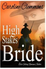High Stakes Bride: Men Of Stone Mountain, Book 2