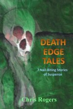 Death Edge Tales: 7 Nail-Biting Stories of Suspense