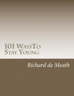 101 WaysTo Stay Young