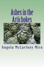 Ashes in the Artichokes