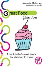 Great Food: Gluten Free