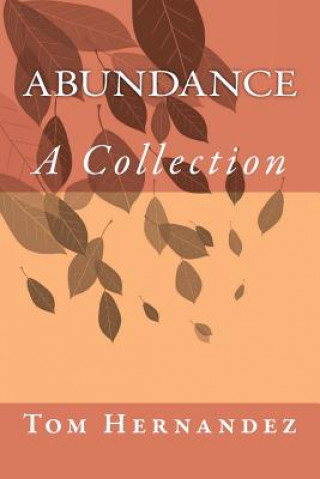 Abundance: A Collection