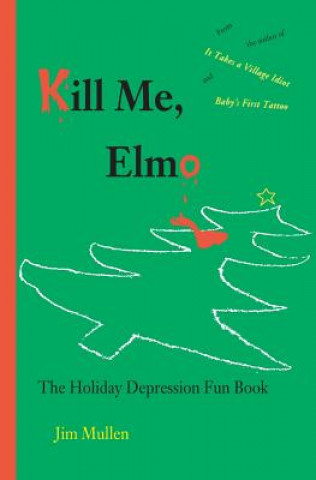 Kill Me, Elmo