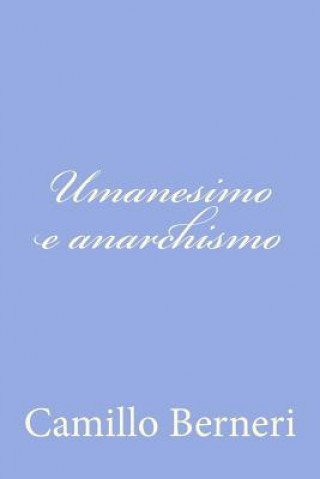 Umanesimo e anarchismo