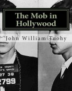 The Mob in Hollywood
