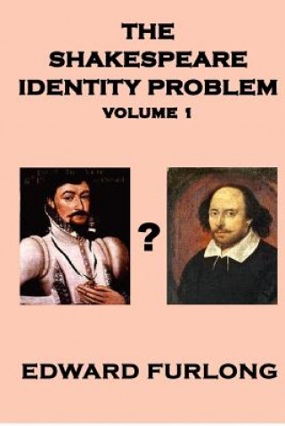The Shakespeare Identity Problem Volume 1