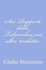 Sui Rapporti della Tubercolosi con altre malattie