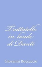 Trattatello in laude di Dante