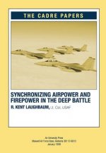 Synchronizing Airpower and Firepower in the Deep Battle: CADRE Paper