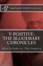 V-Positive: The Bloodbaby Chronicles