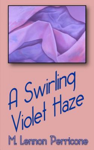A Swirling Violet Haze
