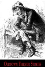 Oldtown Fireside Stories