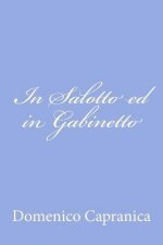 In Salotto ed in Gabinetto