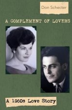 A Complement of Lovers: a 1960s love story
