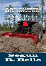 Agricultural Engineering: Principles & Practice