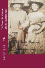 The Yankee Gentleman and His Southern Belle