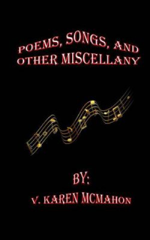 Poems, Songs and Other Miscellany