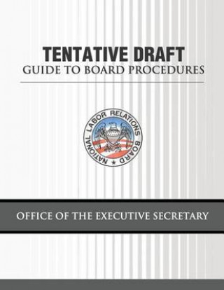 Tentative Draft Guide to Board Procedures