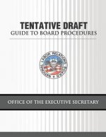Tentative Draft Guide to Board Procedures